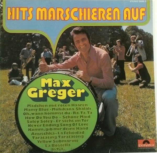 Hits marschieren auf, Max Greger