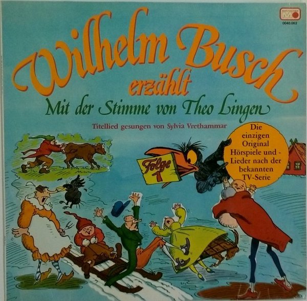 Wilhelm Busch, erzählt mit der Stimme von Theo Lingen