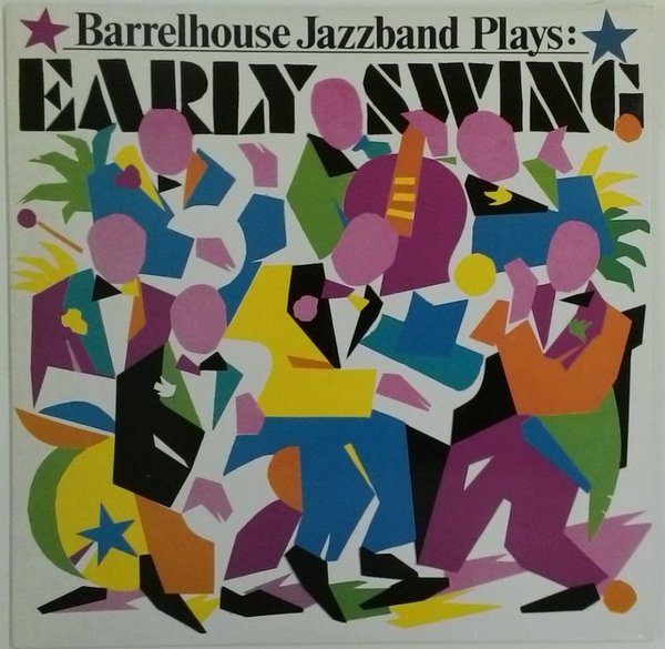 Barrelhouse Jazzband Plays: Early Swing - mit Autogrammen