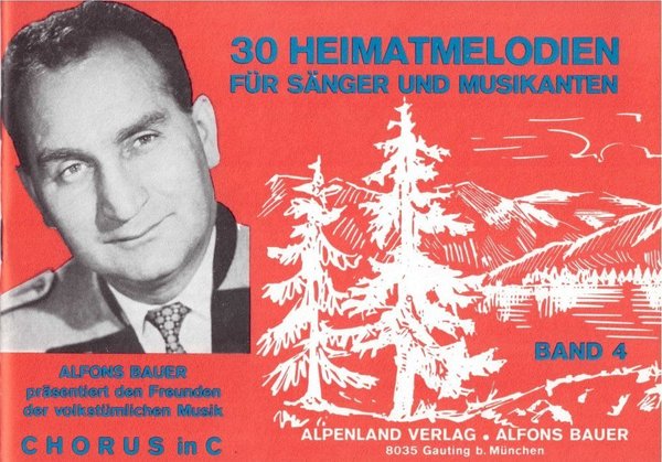 Chorus in C, Band 4, 30 Heimatmelodien (Alfons Bauer)