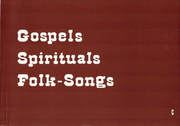 Gospels, Spirituals, Folk-Songs, C-Stimme
