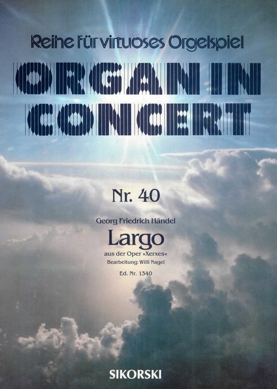 Organ in Concert 40, Largo aus der Oper "Xerxes"